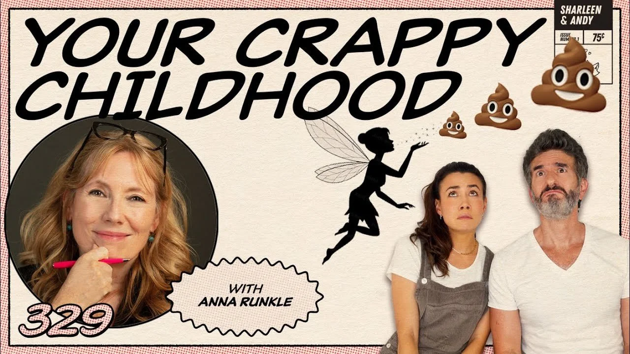 Your Crappy Childhood Ft Anna Runkle, Aka @CrappyChildhoodFairy - Ep 329
