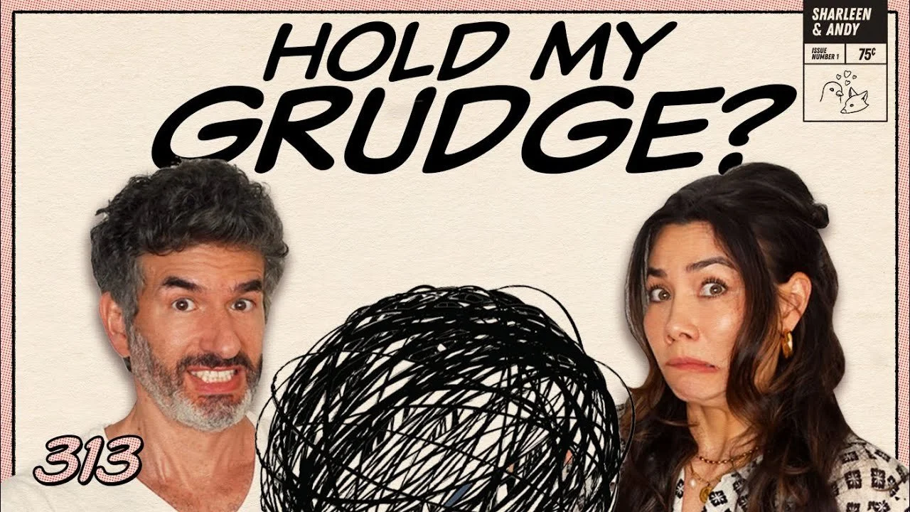 Q&amp;A! Holding Grudges, When He "Forgets" He Said The L-Word, and Big Age Gaps - Ep 313