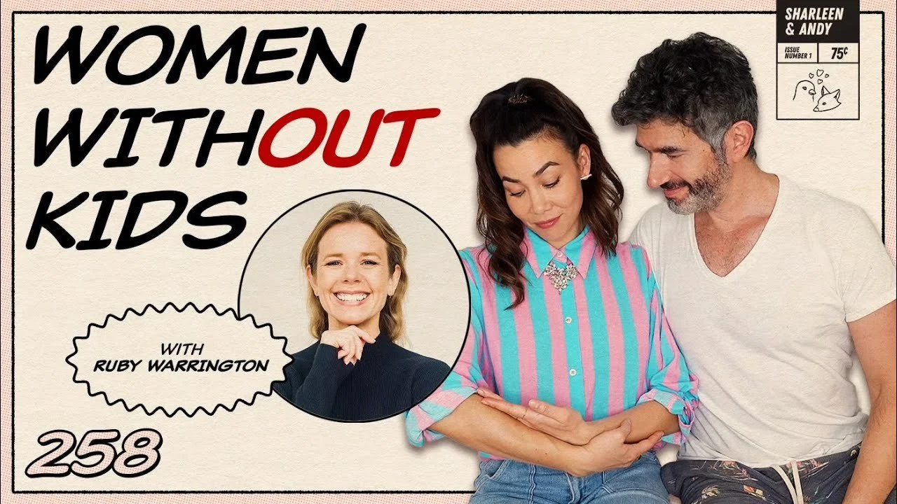 Women Without Kids With Ruby Warrington - Ep 258