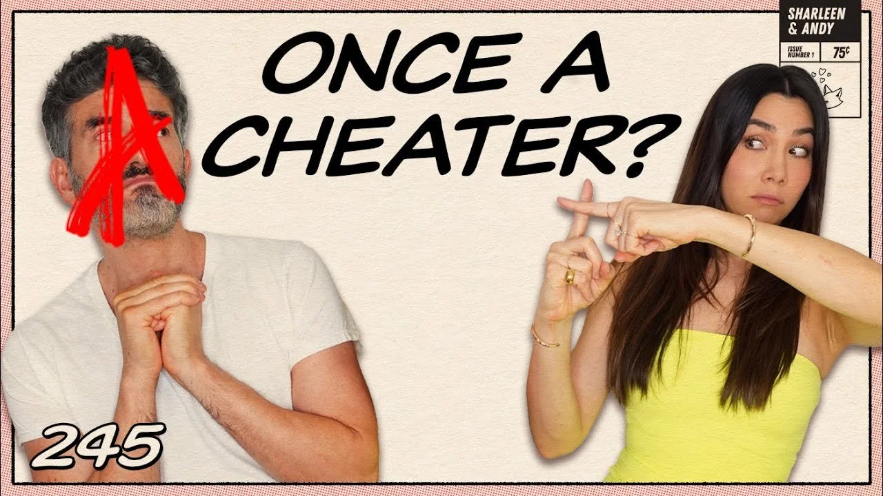 Q&amp;A! "Once A Cheater, Always A Cheater" &amp; Helping A Shandy Make Friends - Ep 245