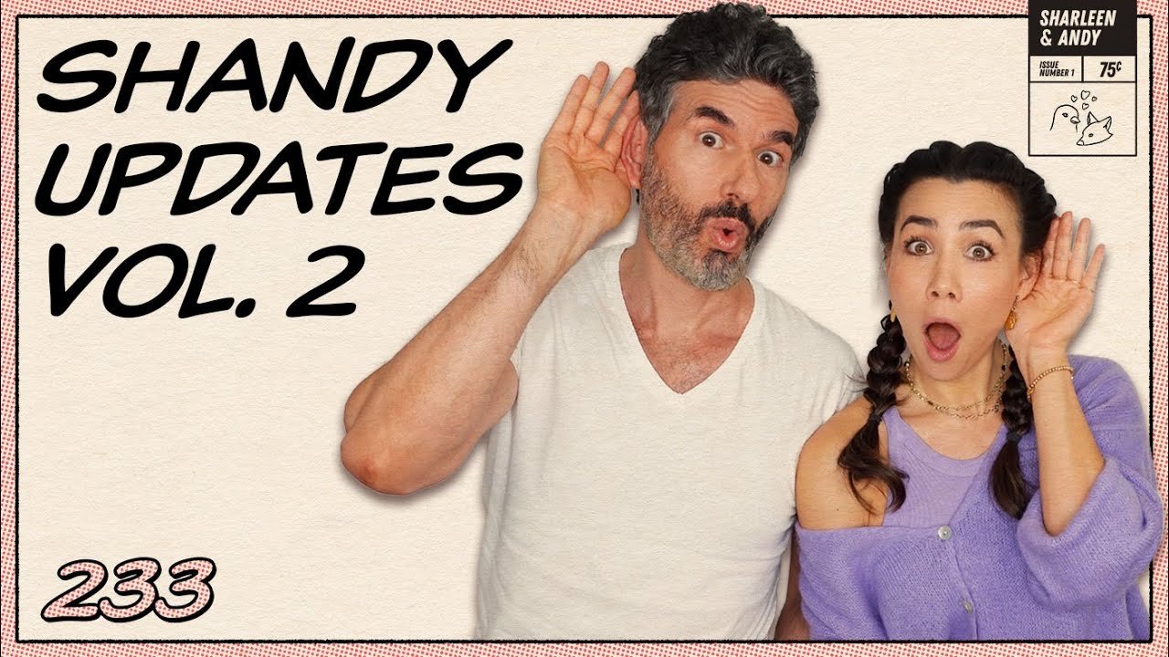 UPDATE To Shandies' Questions, Volume 2! - Ep 233