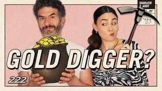 Caller: Do My Dating Requirements Make Me A Gold Digger? - Ep 222