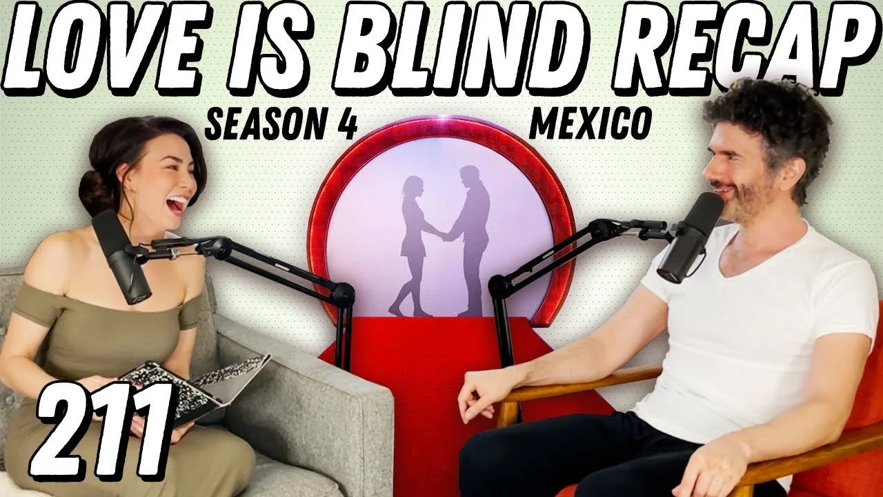 Love Is Blind Recap: Mexico | Love Less Blind Than Previously Thought - Ep 211
