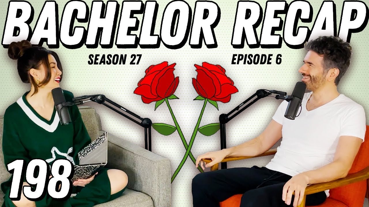 Bachelor Recap: Ep 6 | The Kat, The Witch, And Wardrobe Optional - Ep 198