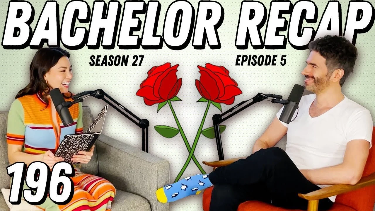 Bachelor Recap: Ep 5 | The Princess And The Tea - Ep 196