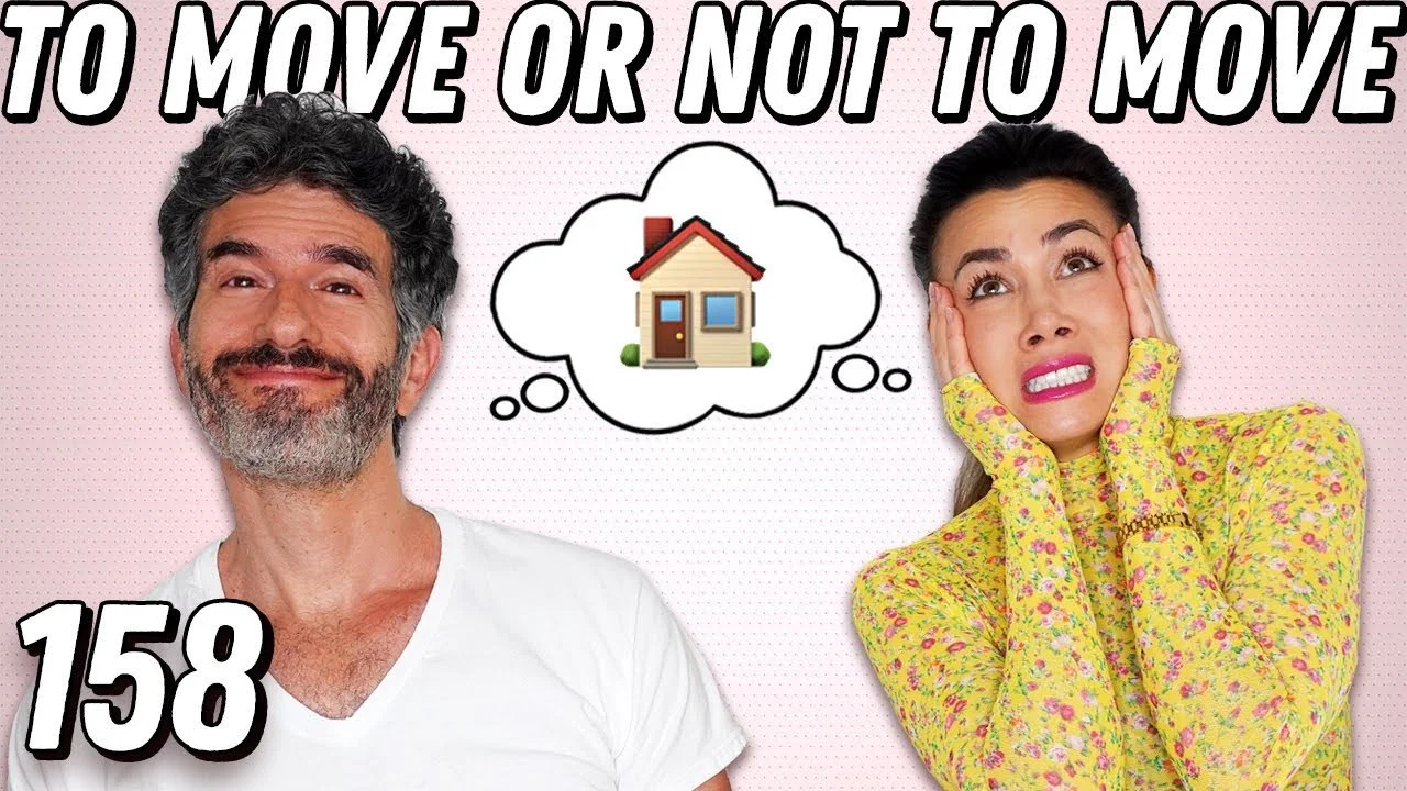 Caller: Should I Pack Up &amp; Move My Whole Family For My Own Personal Happiness? Help! - Ep 158