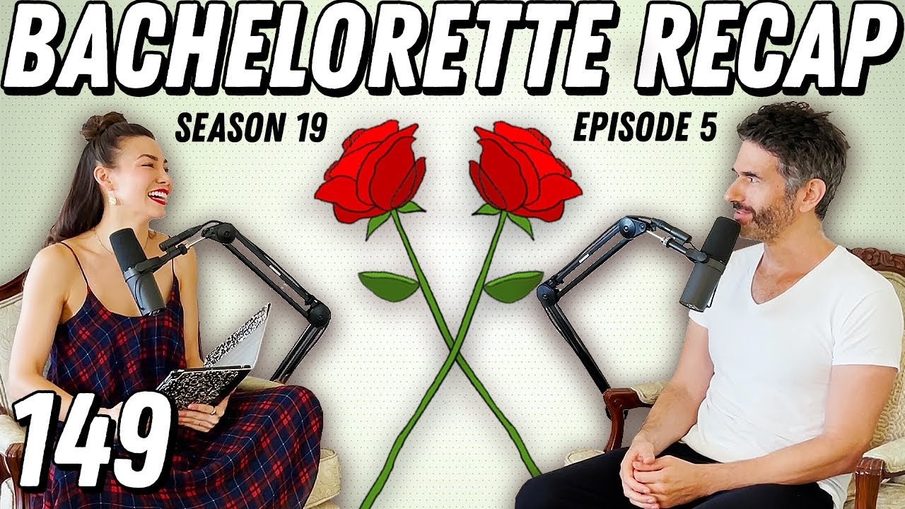 Bachelorette Recap: Ep 5 | The Villain Soundtrack Is On Repeat In Belgium - Ep 149