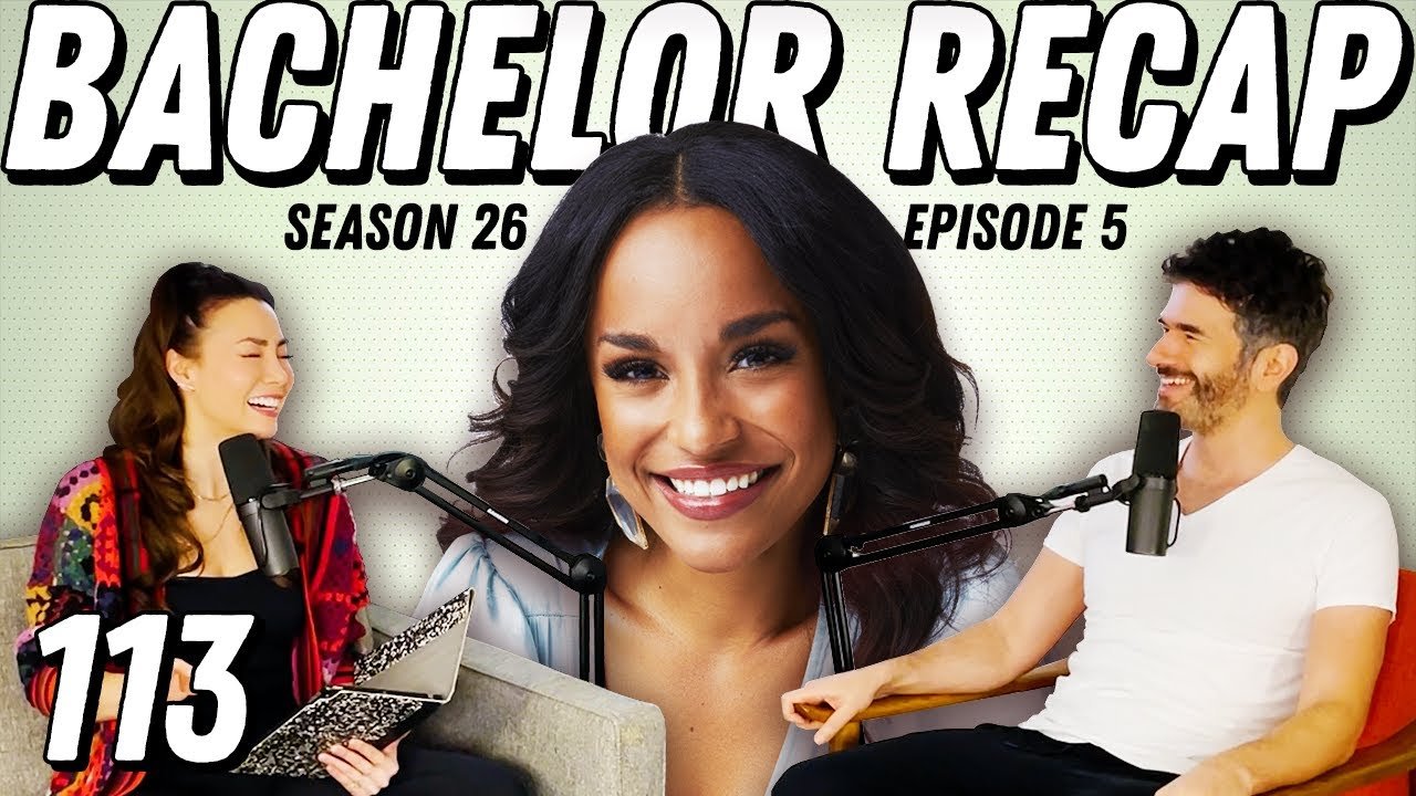 Bachelor Recap: Ep 5 | The Art of Comedy &amp; The No-Shame-Ae Show Heads To Toronto - Ep 113