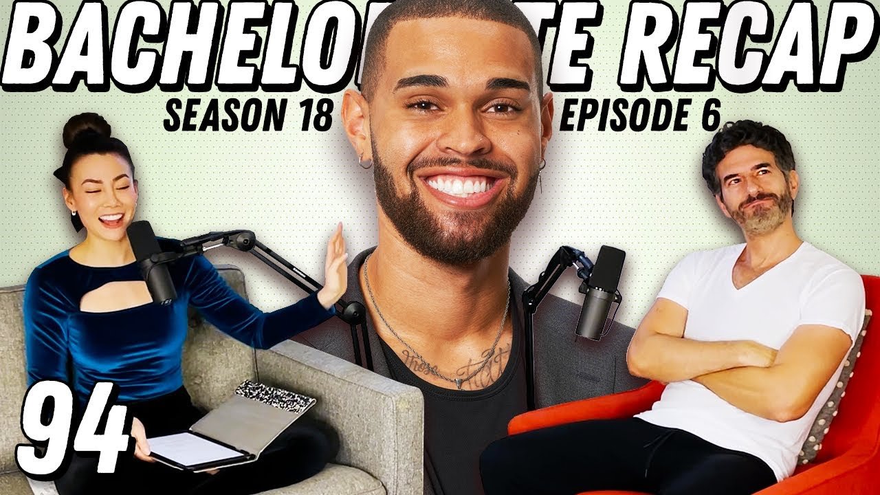 Bachelorette Recap: Ep 6 | No Tears? No Problem! A Bachelor Edit To The Rescue - Ep 94