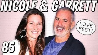 LOVE FEST! 100 Foot Wave's Garrett &amp; Nicole McNamara on Knowing &amp; Never Settling - Ep 85