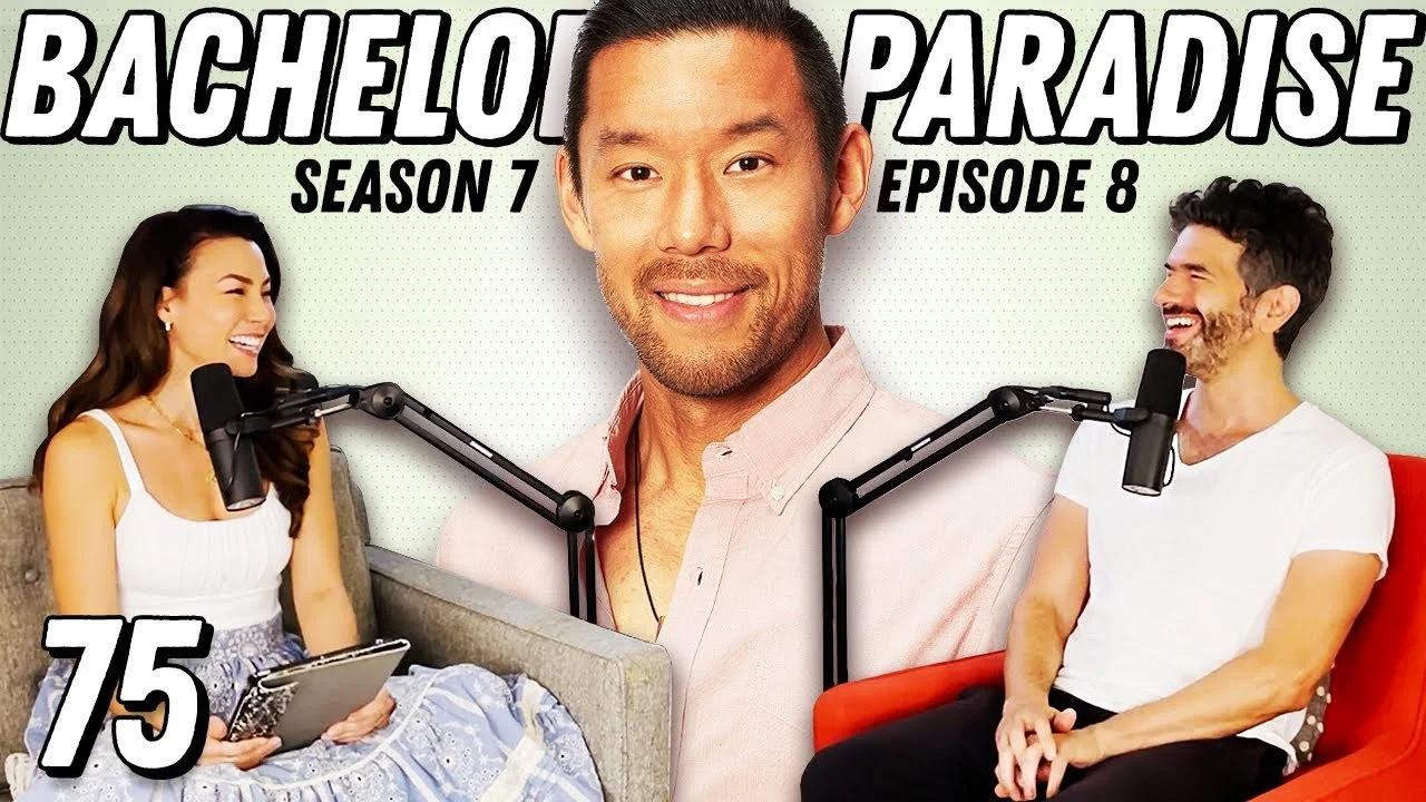 Bachelor In Paradise Recap: Ep 8 | Comeuppance, Universal Hypocrisy, &amp; Dr. Joe - Ep 75