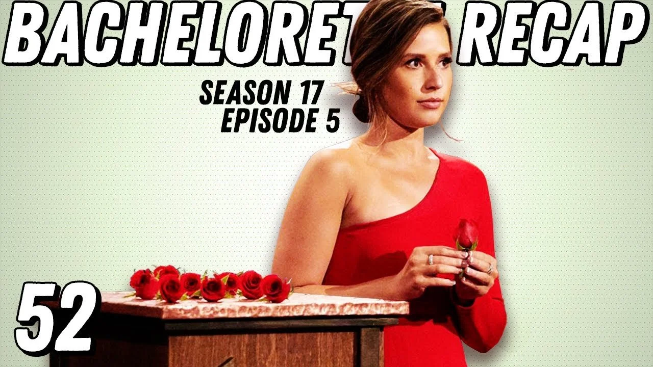 Bachelorette Recap: Ep 5 | Party Crasher Blake, Andrew S. 1-on-1, &amp; Hunter - Ep 52