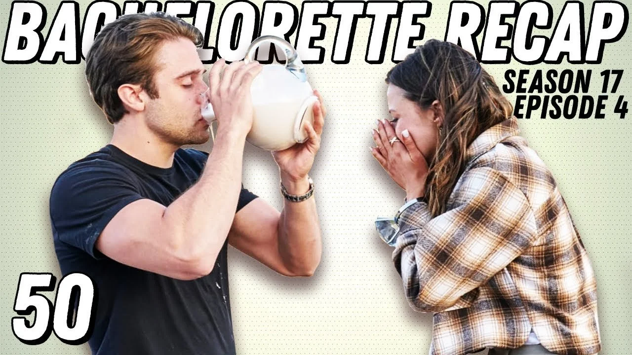 Bachelorette Recap: Ep 4 | Blake Moynes &amp; Bachelor Thomas - Ep 50