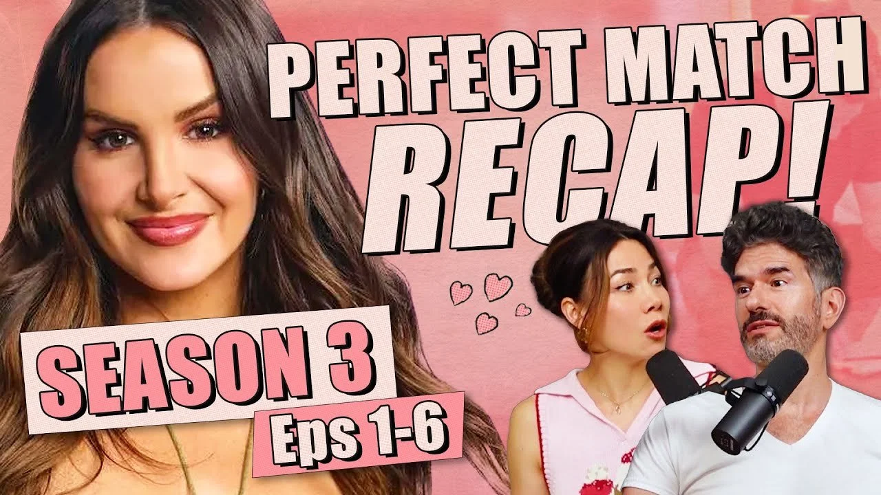 Perfect Match S3: Batch 1 Recap &amp; Review - Ep 401
