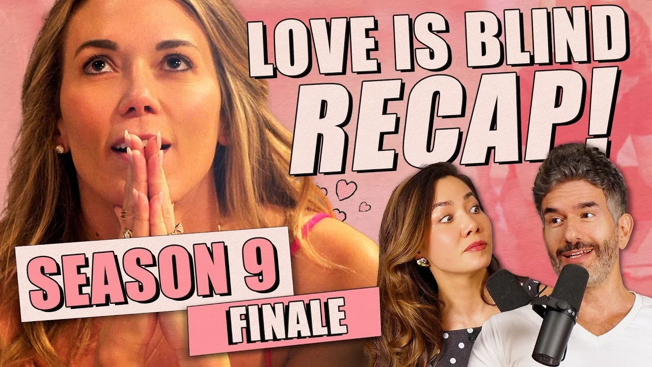 Love Is Blind S9: FINALE - Recap &amp; Review - Ep 420