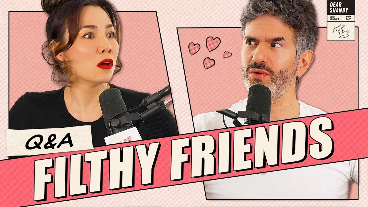 Q&amp;A! How To Tell Your Friends They're Filthy &amp; Finding Your Own "Andy" - Ep 441