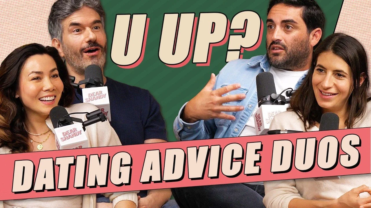 U Up? x Dear Shandy: Jared Freid &amp; Jordana Abraham Unpack Modern Romance - Ep 463