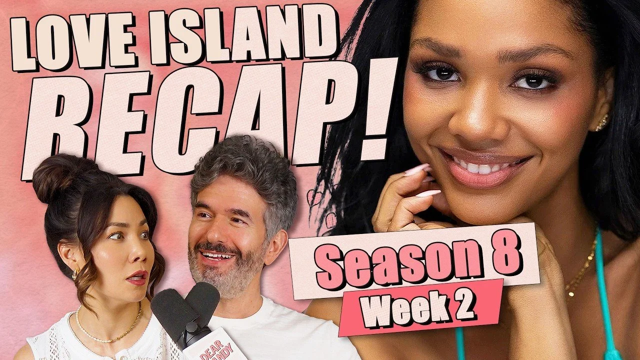 Love Island S8: Week 2 Recap &amp; Review - Ep 471
