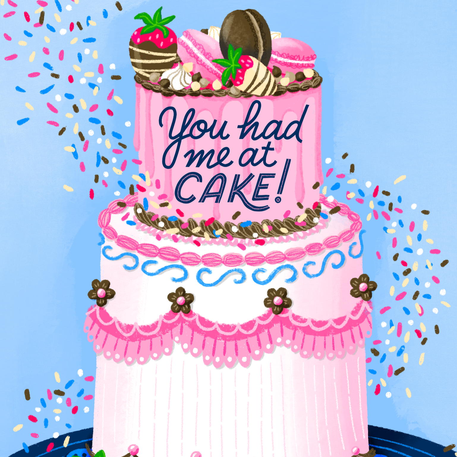 "You had me at Cake!" greeting card illustration and hand lettering