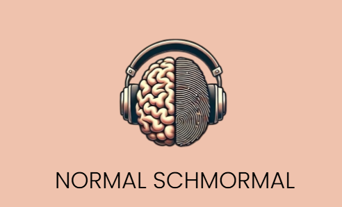 A graphic with a brain split into two halves, one resembling a human brain and the other a fingerprint, wearing headphones. Below it, the text reads 'NORMAL SCHMORMAL.'