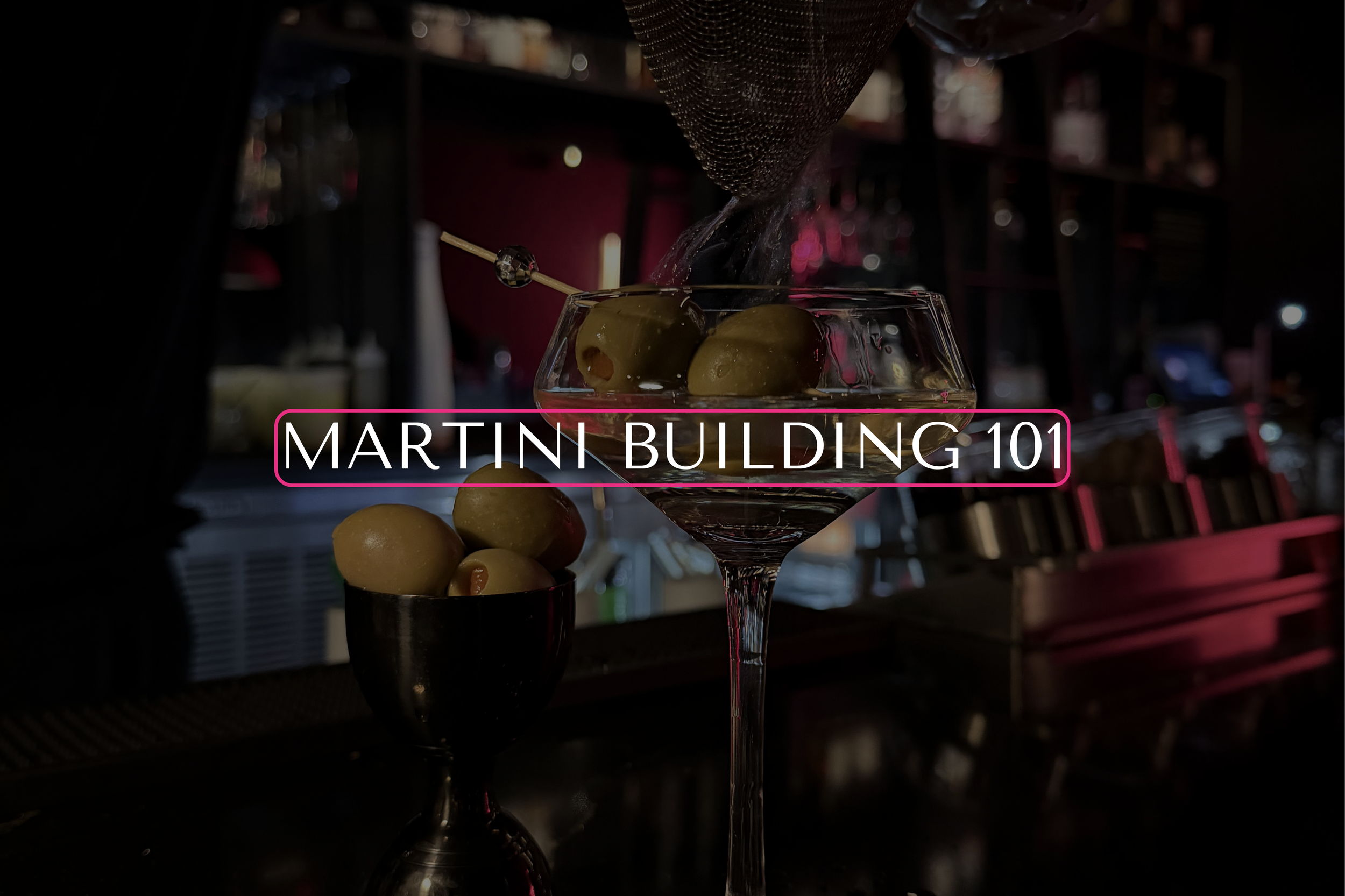 Martini Building 101