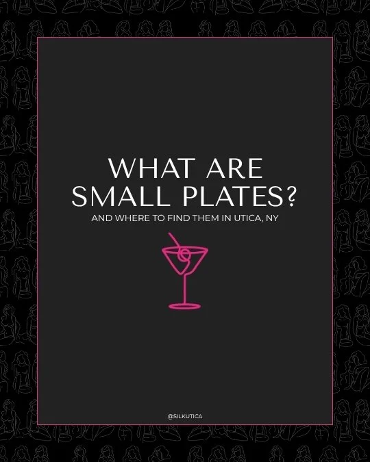 What Are Small Plates? And Where to Find Them in Utica NY