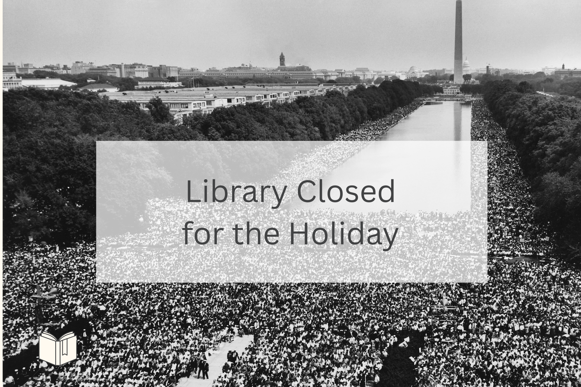 Closed for Martin Luther King, Jr. Day
