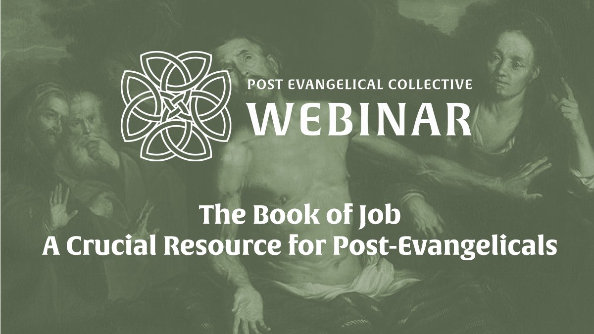 Webinar: The Book of Job - A Crucial Resource for Post-Evangelicals
