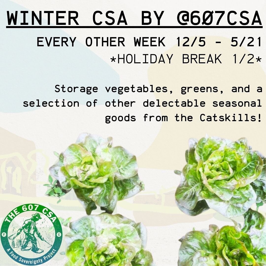 🌱

As of our reopening, DEC 5th, we will be a pick up site for winter shares and wholesale by **** @the607csa **** in collaboration with the @catskillsagrarianalliance @starroutefarm 

💚🌱🥦🥬🥕🌶🥕🥬🥦🥔🥕

The CSA will run from December 5th to Ma