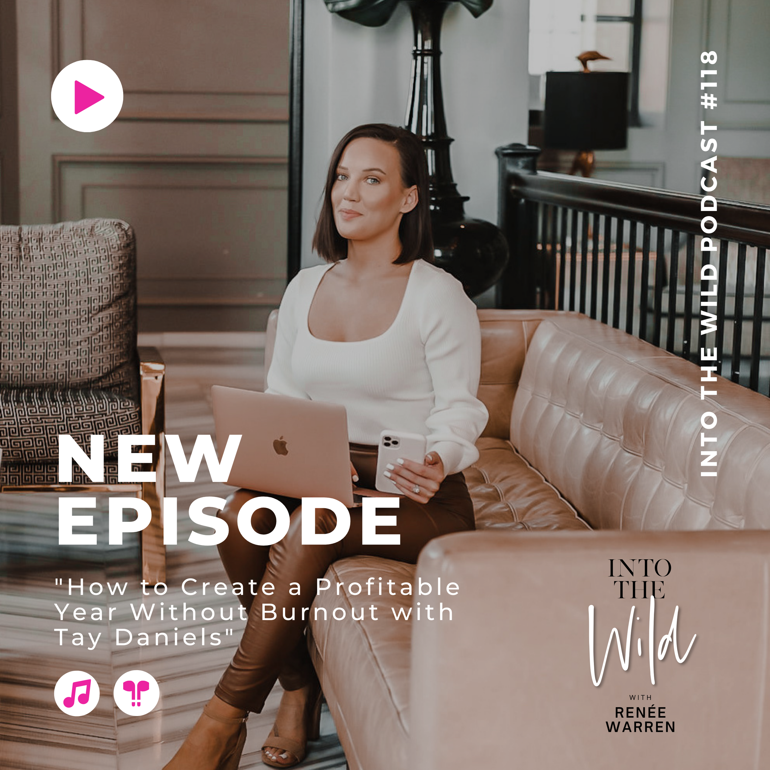 #118. How to Create a Profitable Year Without Burnout with Tay Daniels