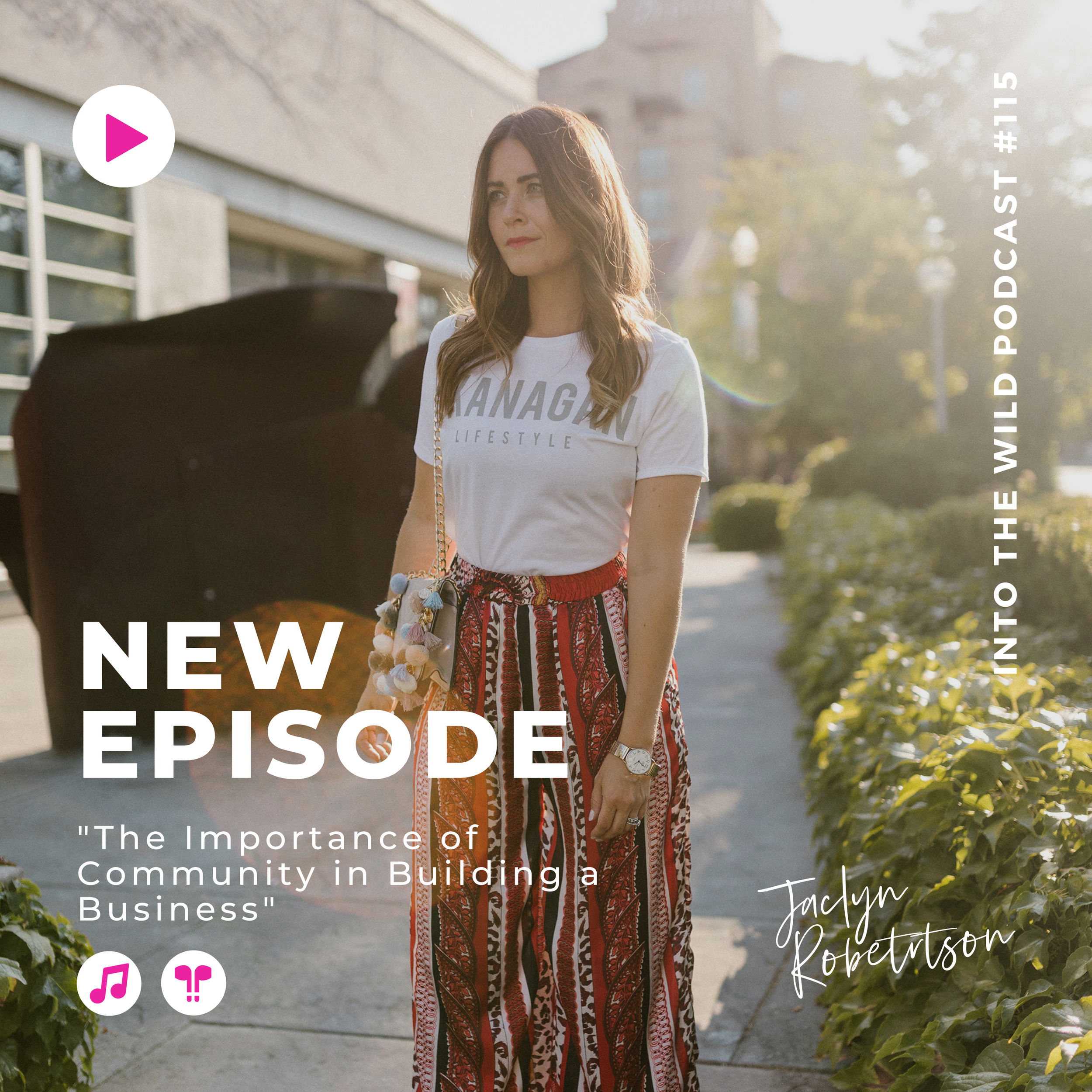 #115. The Importance of Community in Building a Business with Jaclyn Robertson