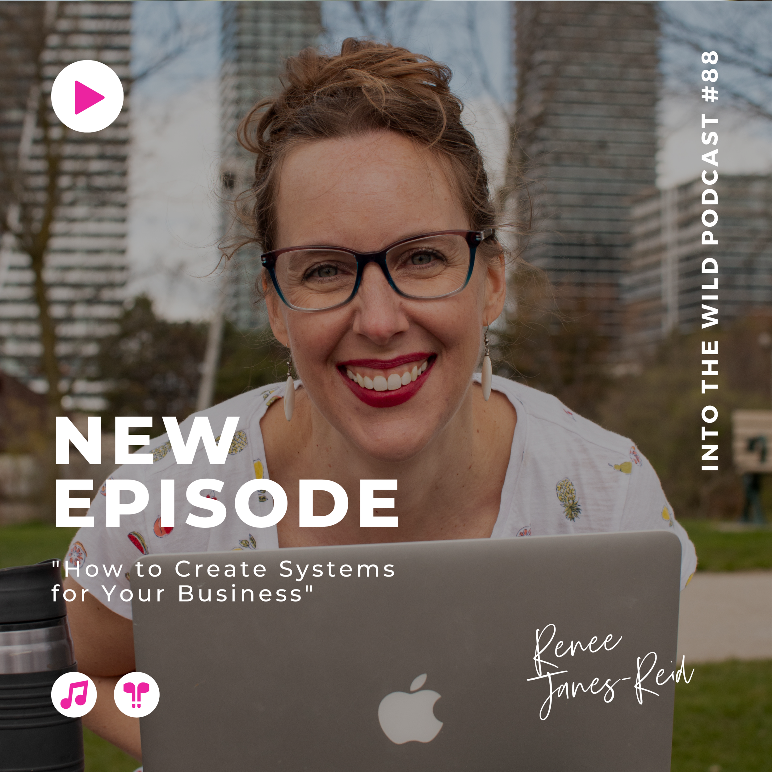 #88. Building Your Burnout-Free Business Foundations with Renée Janes-Reid