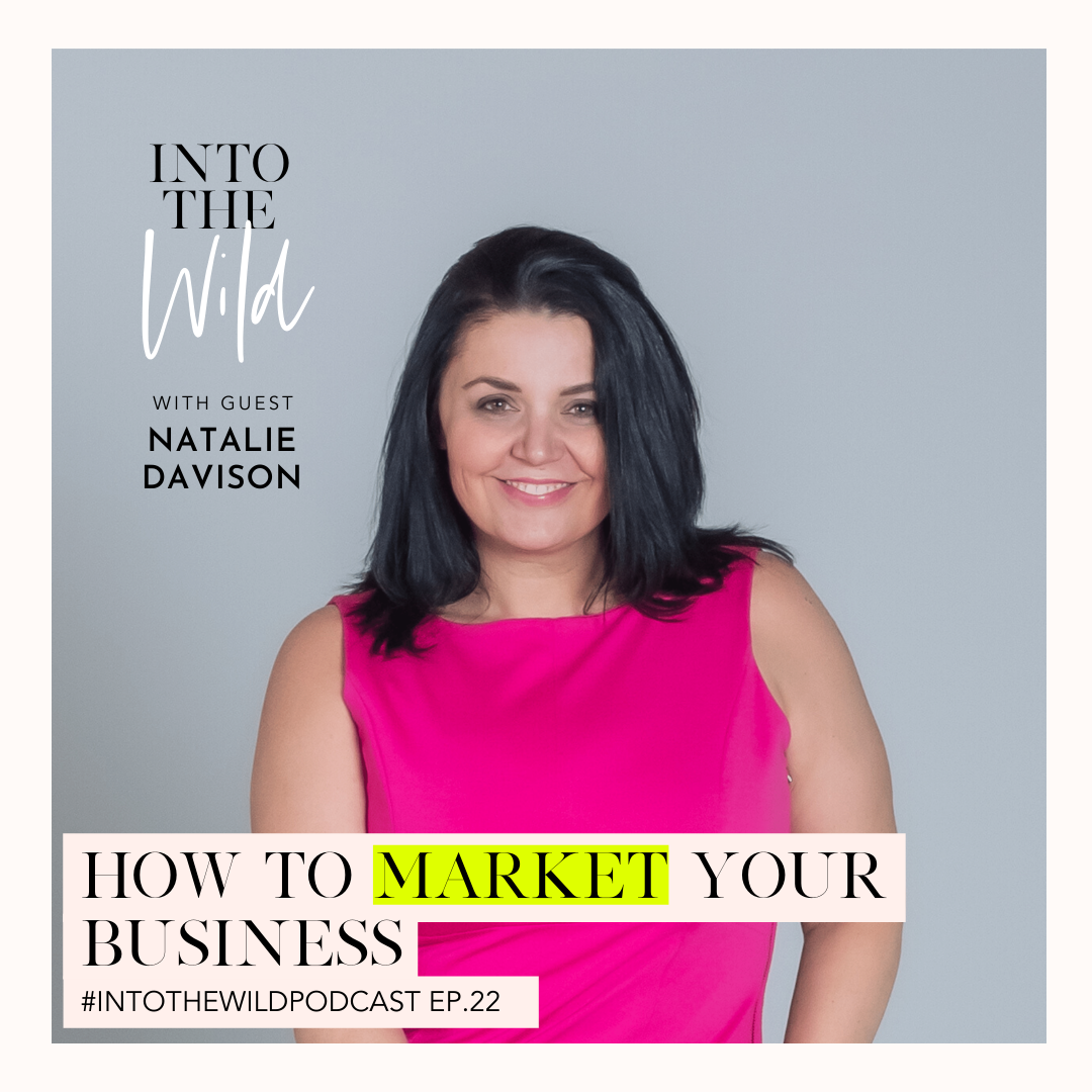 #22. How to Market Your Small Business with Natalie Davison