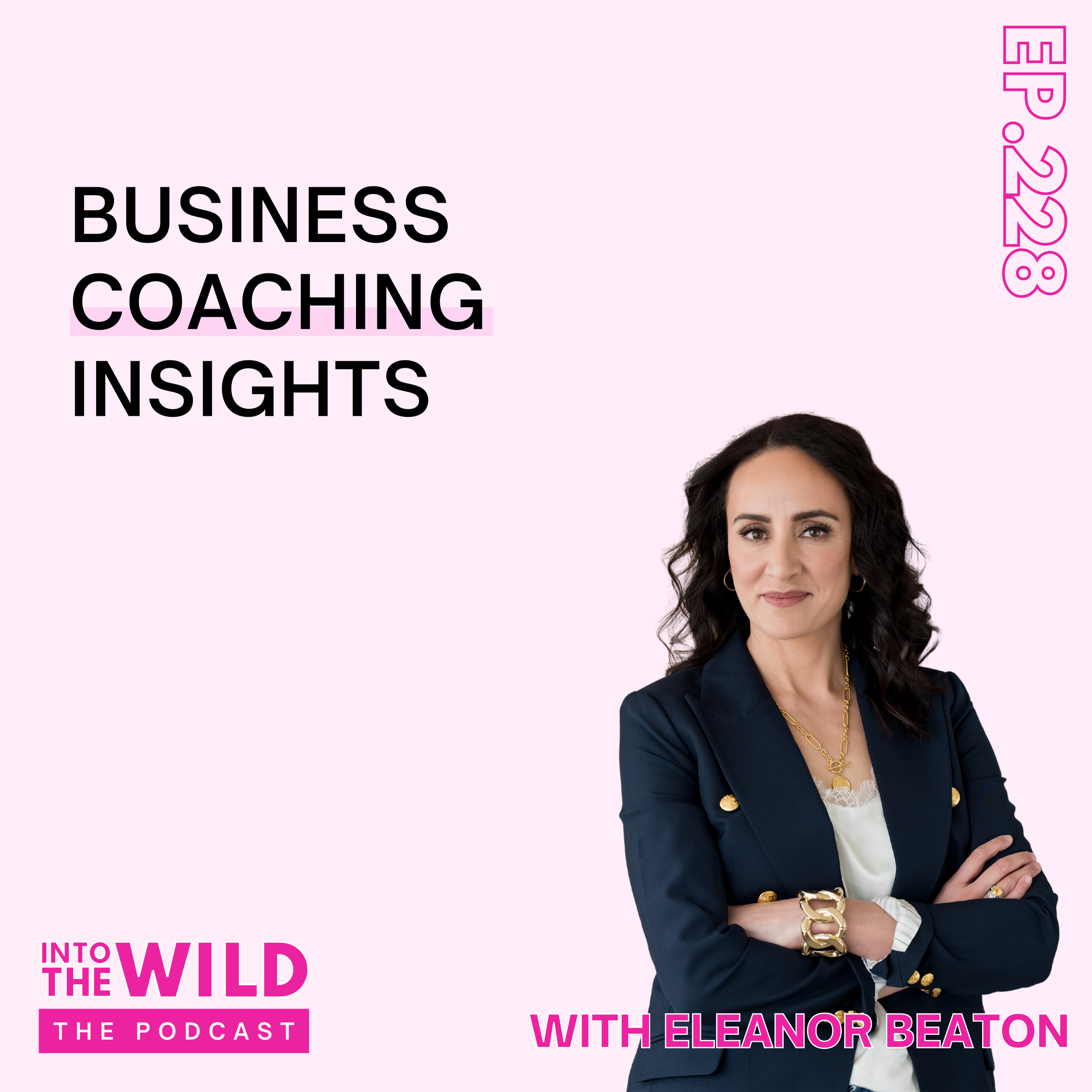 228. Business Coaching Insights with Eleanor Beaton