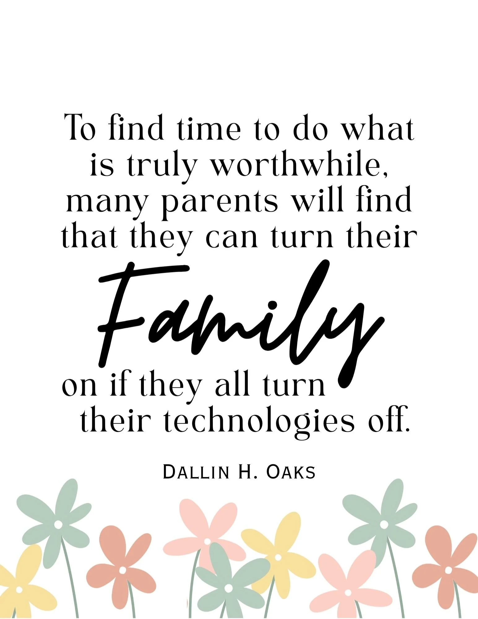 Family gathered together, enjoying quality time without phones or technology, inspired by Dallin H. Oaks quote about turning technology off to connect as a family.