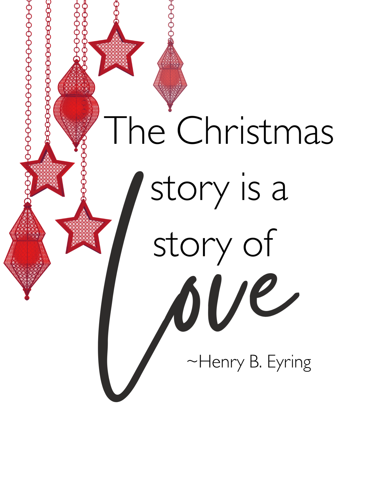 Free printable Christian Christmas wall art with the quote “The Christmas story is a story of love” by Henry B. Eyring. Elegant neutral design perfect for Christ-centered home decor and holiday inspiration.