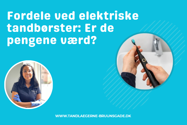Fordele ved elektriske tandbørster