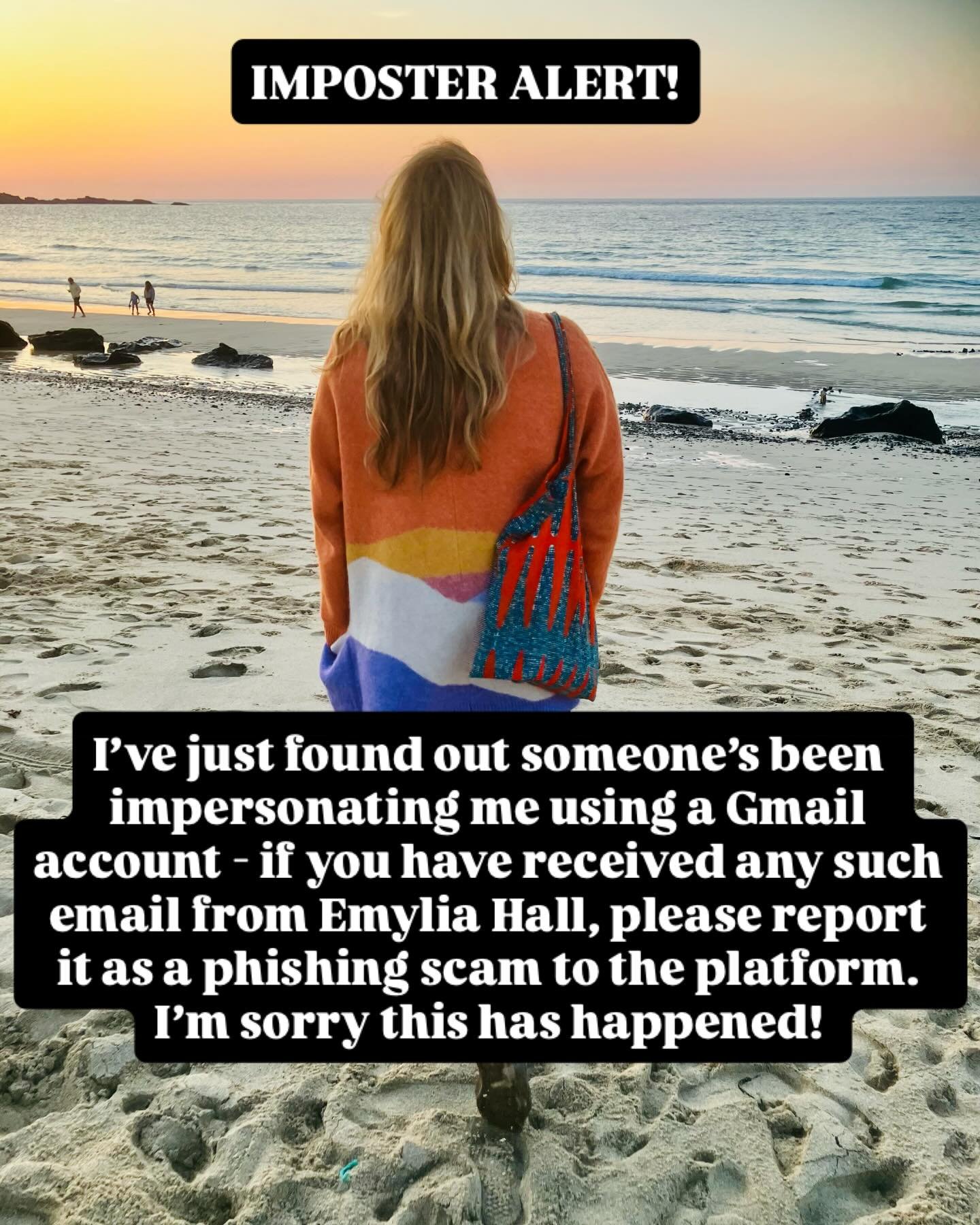 Strange and unsettling, but it sounds like it&rsquo;s affecting quite a few authors lately&hellip;. (these fun times we live in, eh?). If you&rsquo;ve had an email from &lsquo;Emylia Hall&rsquo; as a Gmail address it is NOT me. Please report it to th