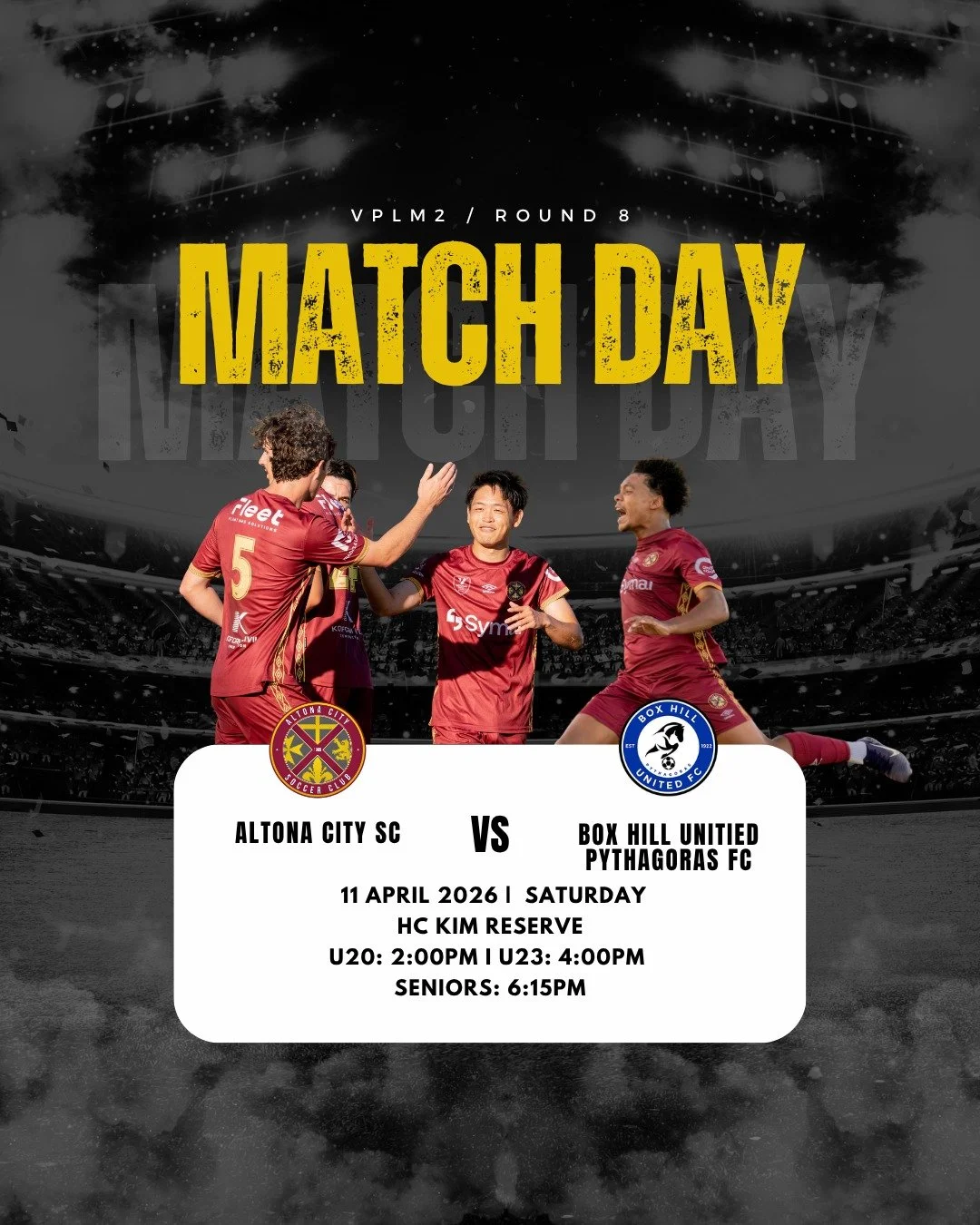 MATCHDAY &ndash; ROUND 8

Altona City is back at home this Saturday as we take on Box Hill United Pythagoras FC in what&rsquo;s set to be a big day of football! 

Saturday, 11 April 2026
HC Kim Reserve

U20: 2:00PM
U23: 4:00PM
Seniors: 6:15PM

Get do
