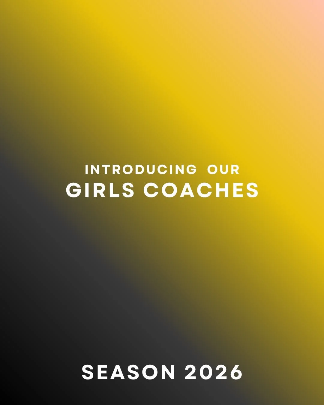 Girls Coaches 

We&rsquo;re excited to introduce our Girls Coaches for the 2026 season. 

Leading the way in creating a supportive, empowering, and competitive environment, our coaches are committed to helping every player grow and thrive both on and