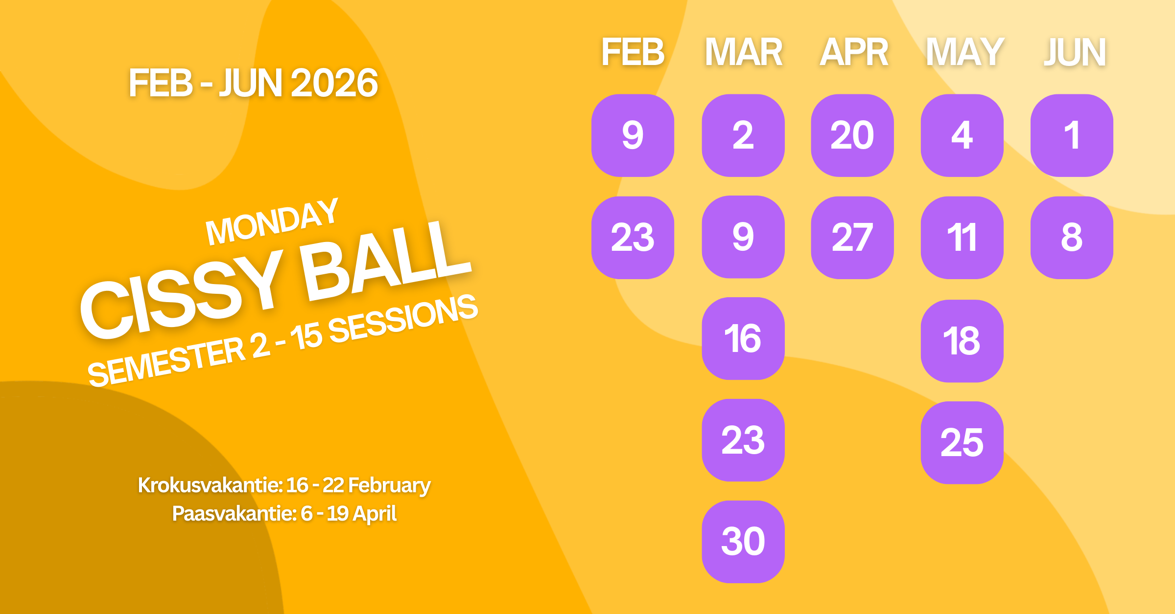A colorful calendar showing dates for Cissy Ball sessions from February to June 2026, with purple circle dates on Mondays and some other dates.