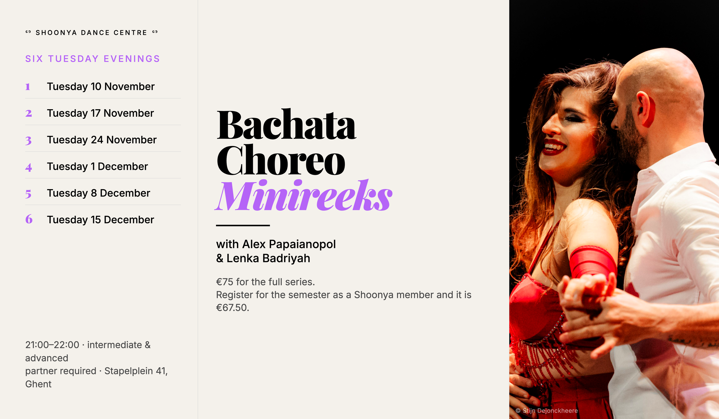 Bachata Choreo Minireeks banner with six Tuesday dates, 21:00-22:00 time, Shoonya Dance Centre venue, price, level and teachers Alex Papaianopol and Lenka Badriyah.