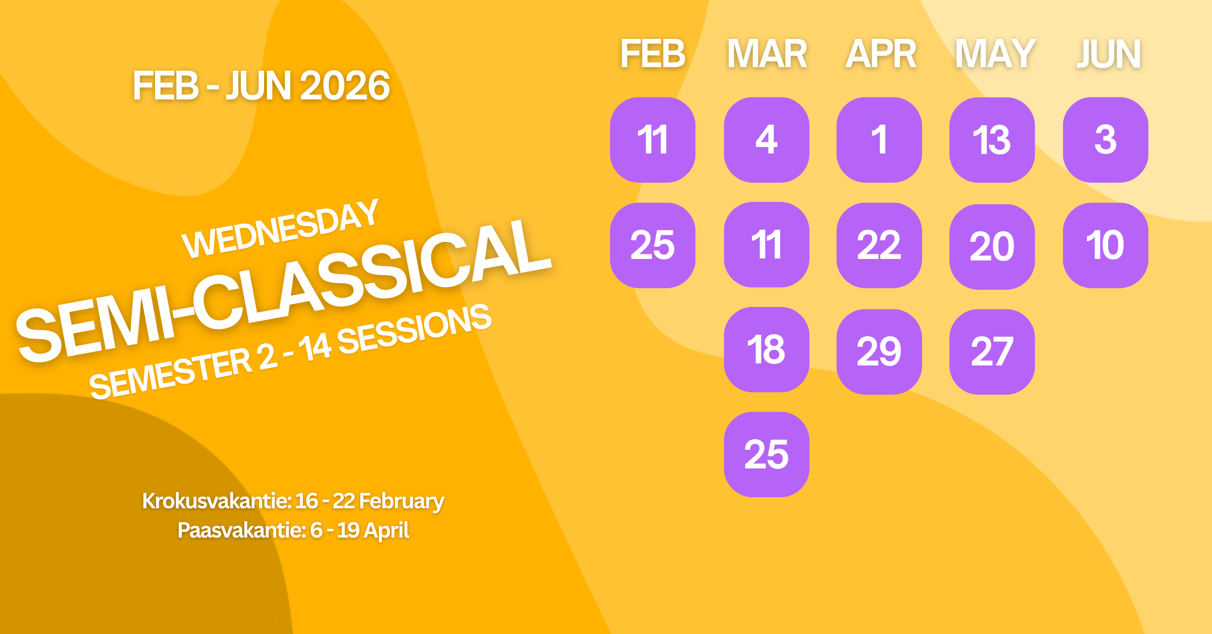 A schedule for semi-classical music sessions from February to June 2026, with dates in purple circles for each month, and notes about school holidays and breaks in the bottom left corner.
