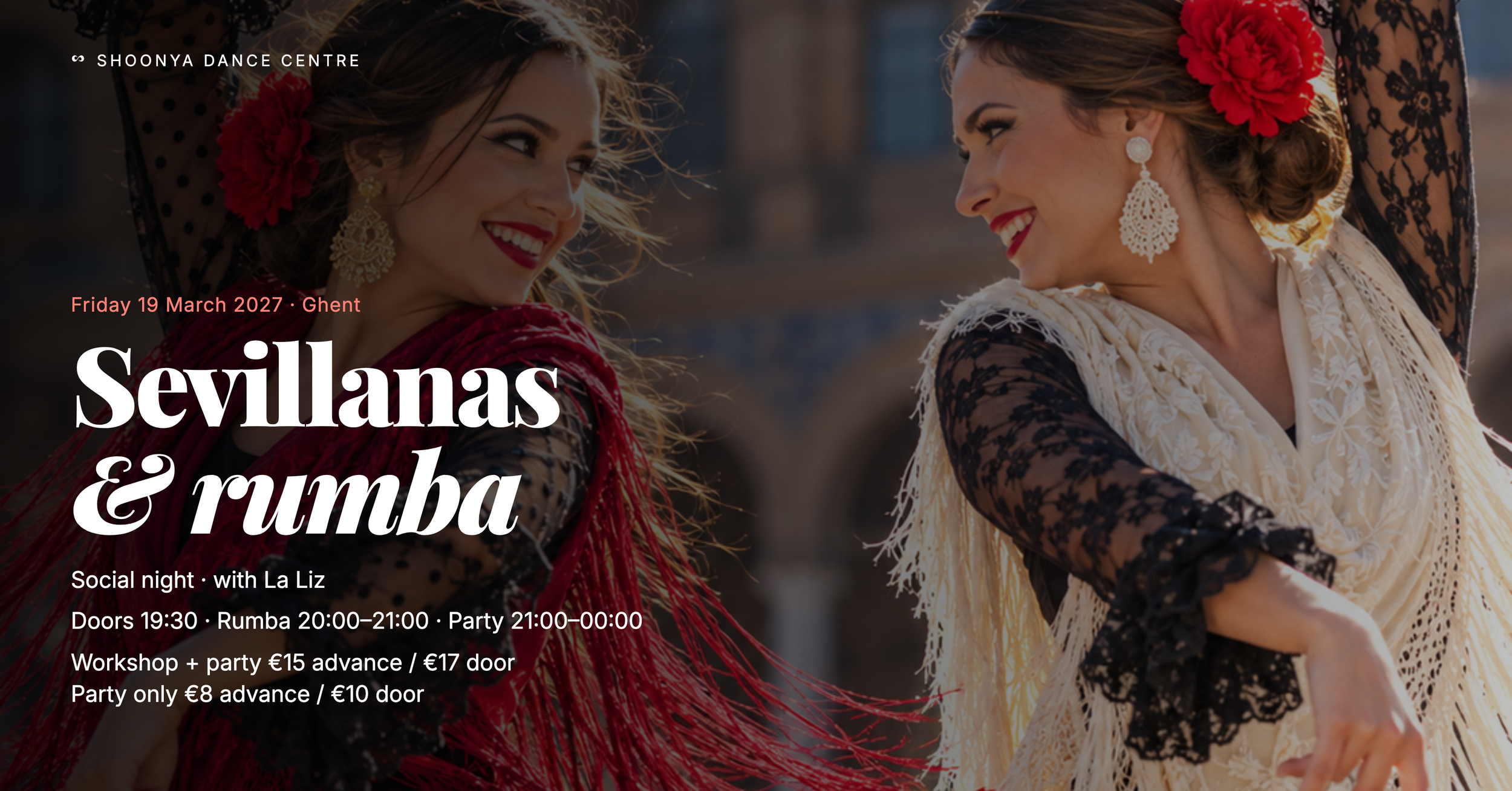 Sevillanas & Rumba Social Night with La Liz, Friday 19 March 2027 at Shoonya Dance Centre, Ghent. Doors 19:30; rumba lesson 20:00–21:00; dancing 21:00–00:00.