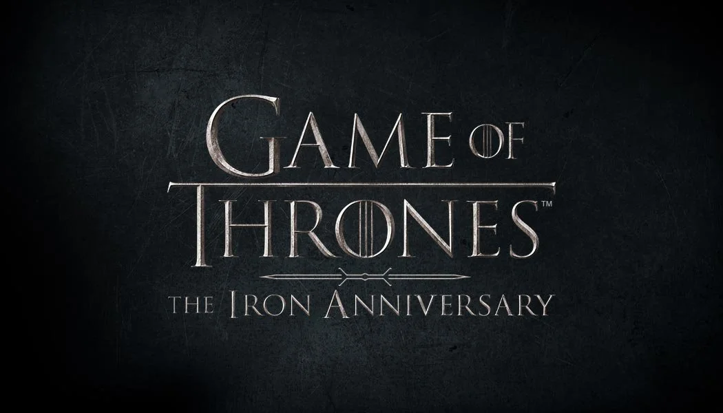 Game-of-Thrones-Iron-Anniversary-Feature.jpeg