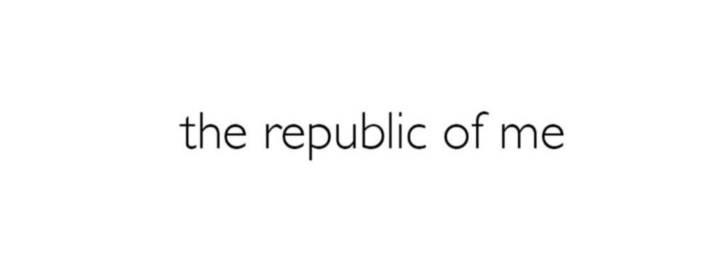 the republic of me