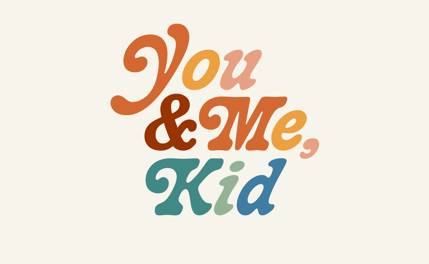 You &amp; Me, Kid