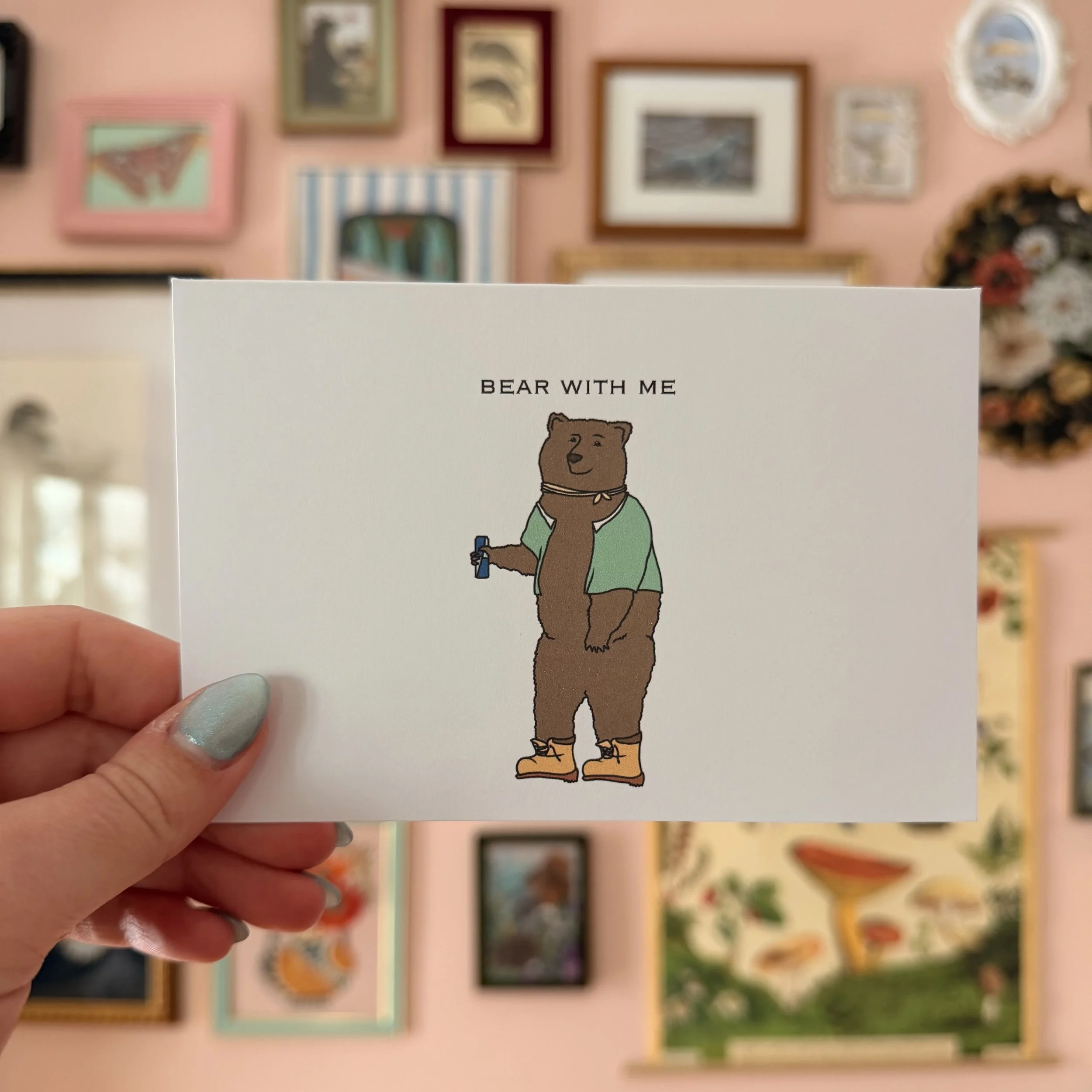 Bear With Me Card
