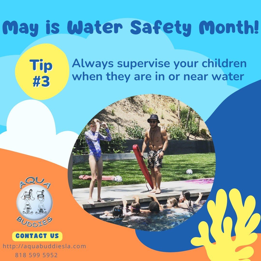 May is Water Safety Month! Tip 3 - Always supervise your children when they are in or near water. Tag us in your photos of your family practicing safe swimming guidelines! #aquabuddiesla #swimlessons #watersafety #swimmingsaveslives