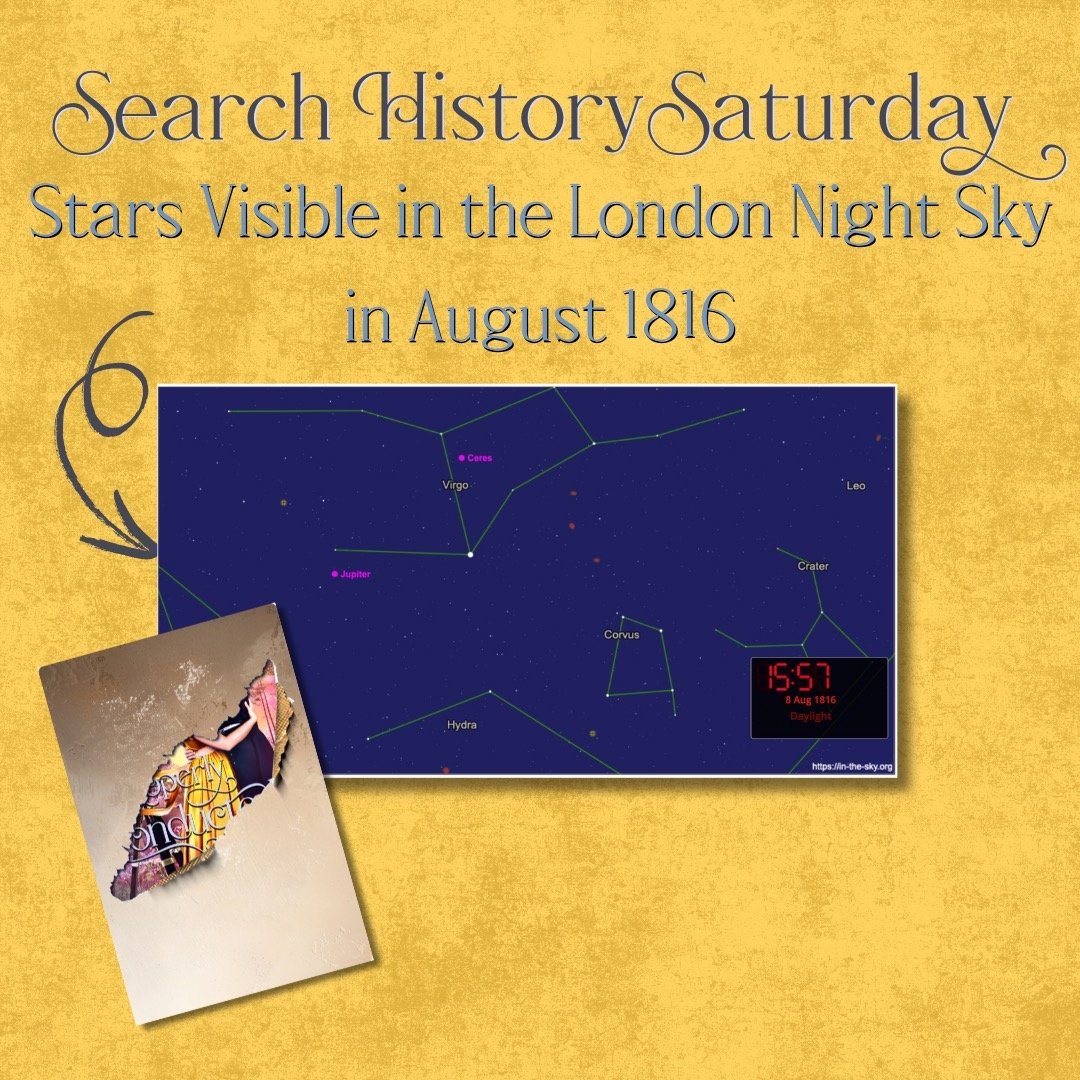 Welcome to week three of Search History Saturday! For A Properly Conducted Sham (coming February 2025), I found myself researching historical astronomy equipment and researching maps of the night sky as it appeared in August of 1816. Lee, my amateur 